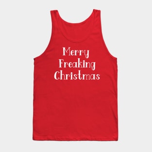 Merry Freaking Christmas Tank Top